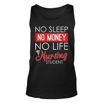 No Sleep No Money No Life Nursing Student Unisex Tank Top - Thegiftio UK