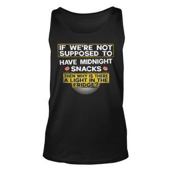 Not Supposed To Midnight Snacks Unisex Tank Top - Seseable