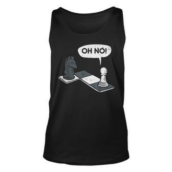 Oh No Pawn Knight Chess Game Player Master Men Women Kids Unisex Tank Top - Seseable