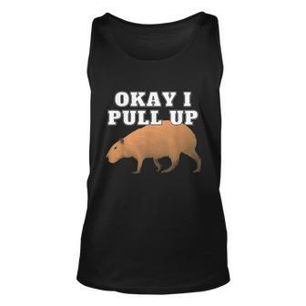 Okay I Pull Up Capybara Tshirt Unisex Tank Top - Monsterry CA