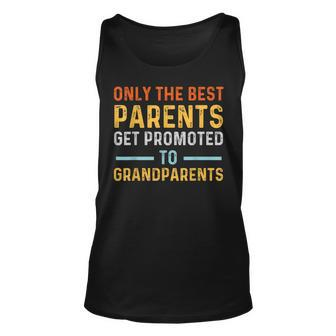 Only The Best Parents Get Promoted To Grandparents Men Women Tank Top Graphic Print Unisex - Thegiftio UK