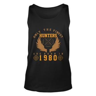 Only The Finest Hunters Are Born In 1980 Halloween Quote Unisex Tank Top - Monsterry