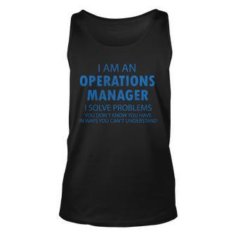Operations Manager Solve Problems Unisex Tank Top - Monsterry