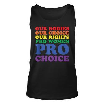 Our Bodies Our Choice Pro Women - Pro Choice Women Rights Unisex Tank Top - Seseable
