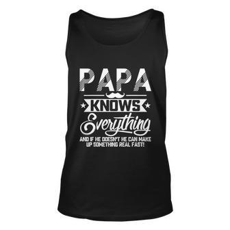 Papa Knows Everything Funny Fathers Day Gift For Dad Papa Unisex Tank Top - Thegiftio UK