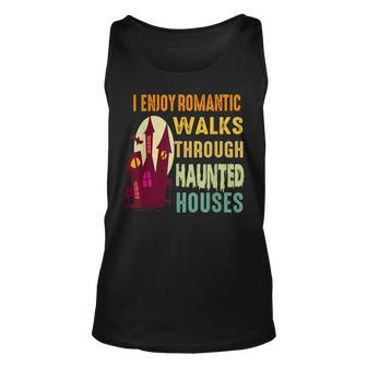 Paranormal I Enjoy Romantic Walks Haunted Houses Halloween V2 Unisex Tank Top - Seseable