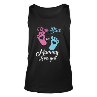 Pink Or Blue Mummy Loves You Gift Unisex Tank Top - Monsterry DE