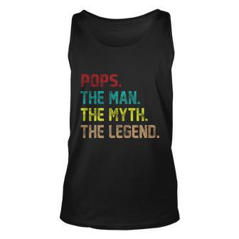 Pops The Man The Myth The Legend Funny Grandpa Tshirt Unisex Tank Top - Monsterry