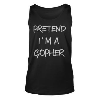 Pretend Im A Gopher Halloween Party Simple Diy Costume Unisex Tank Top - Seseable