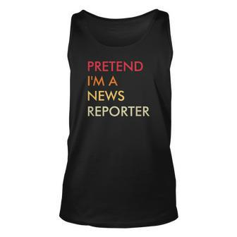 Pretend Im A News Reporter Lazy Halloween Party Costume Unisex Tank Top - Seseable