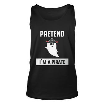Pretend Im A Pirate Halloween Quote Unisex Tank Top - Monsterry