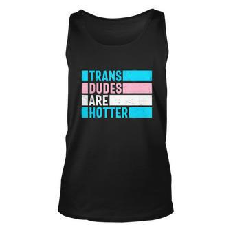 Pride Month Trans Are Hotter Lgbt Unisex Tank Top - Monsterry