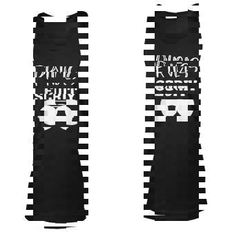 Princess Security Perfects For Dad Orr Boyfriend Men Women Tank Top Graphic Print Unisex - Thegiftio