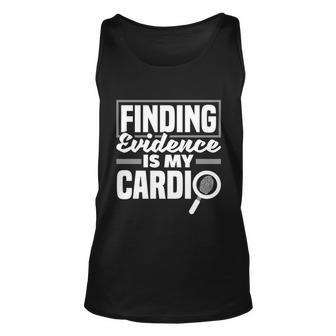Private Detective Crime Investigator Finding Evidence Gift Unisex Tank Top - Monsterry CA
