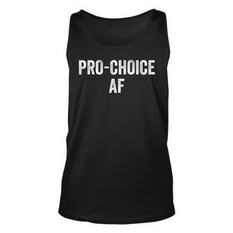 Pro Choice Af Reproductive Rights Basic Feminist Unisex Tank Top - Seseable