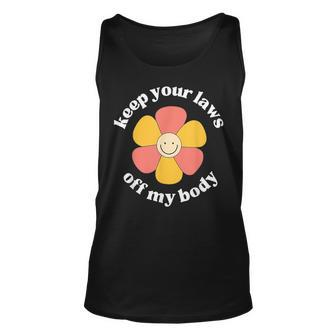 Pro Choice Keep Your Laws Off My Body Funny Flower V2 Unisex Tank Top - Seseable