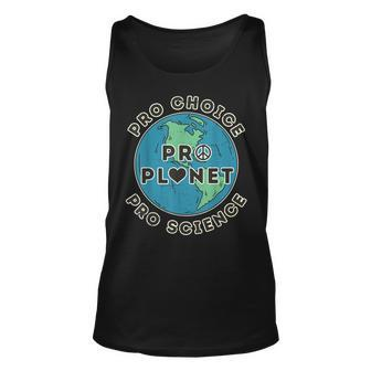 Pro Choice Pro Planet Pro Science Climate Change Earth Day Unisex Tank Top - Seseable