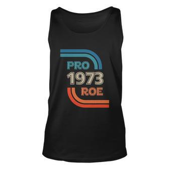 Pro Roe 1973 Roe Vs Wade Pro Choice Womens Rights Trending Tshirt Unisex Tank Top - Monsterry