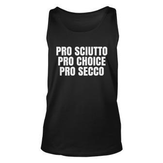 Pro Sciutto Pro Choice Pro Secco Unisex Tank Top - Monsterry
