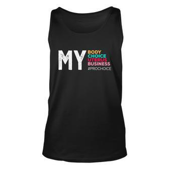 Procute Giftchoice My Body My Choice Reproductive Rights Cute Gift Unisex Tank Top - Monsterry DE