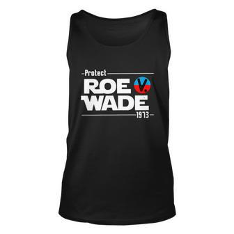 Protect Roe V Wade 1973 Pro Choice Womens Rights My Body My Choice Unisex Tank Top - Monsterry DE