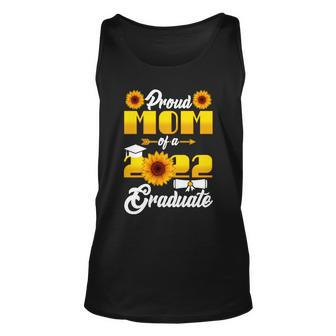 Proud Mom Of A 2022 Graduate Sunflowers Tshirt Unisex Tank Top - Monsterry AU