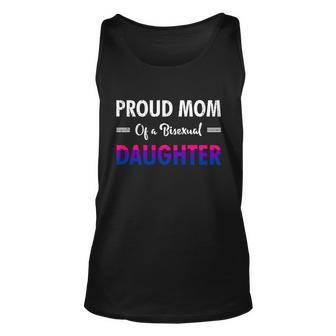 Proud Mom Of A Bisexual Daughter Lgbtq Pride Mothers Day Gift V2 Unisex Tank Top - Monsterry AU