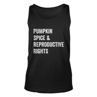 Pumpkin Spice And Reproductive Rights Cute Gift V2 Unisex Tank Top - Monsterry