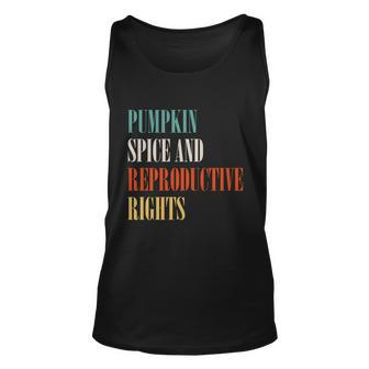 Pumpkin Spice And Reproductive Rights Meaningful Gift V2 Unisex Tank Top - Monsterry CA