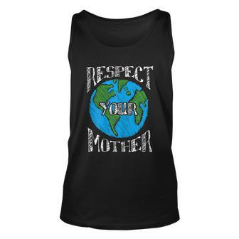 Respect Mother Planet Earth Day Climate Change Cute Unisex Tank Top - Thegiftio UK