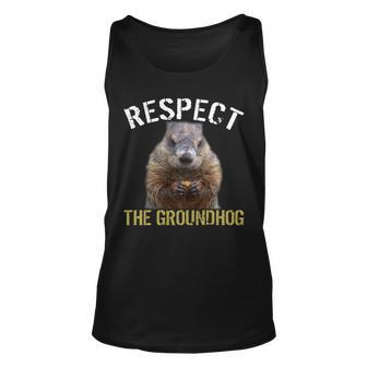 Respect The Groundhog Tshirt Unisex Tank Top - Monsterry