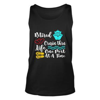 Retired And Cruising Through Life One Port At A Time Unisex Tank Top - Thegiftio UK