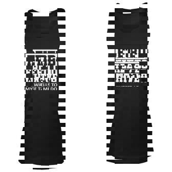 Retired Free To Do Whatever My Wife Tells Me Unisex Tank Top - Thegiftio