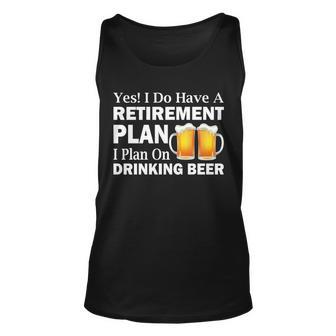 Retirement Plan Drinking Beer Unisex Tank Top - Monsterry AU