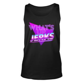 Retro 80S Eighties Whats Up Jerks Unisex Tank Top - Monsterry DE