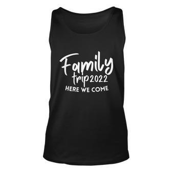 Reunion Family Trip 2022 Here We Come Cousin Crew Matching Gift Unisex Tank Top - Monsterry UK