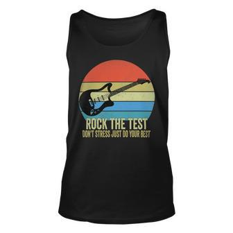 Rock The Test Dont Stress Test Day Funny Testing Day Teacher Unisex Tank Top - Seseable