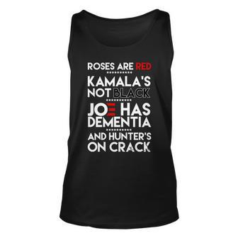 Roses Are Red Kamalas Not Black Joe Has Dementia And Hunters On Crack Tshirt Unisex Tank Top - Monsterry