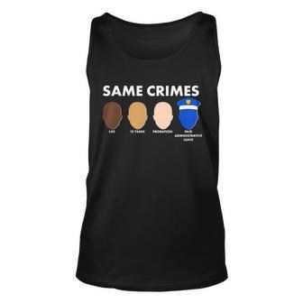 Same Crimes Black Lives Matter Tshirt Unisex Tank Top - Monsterry