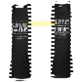 Sarcasm Is An Art Unisex Tank Top - Seseable