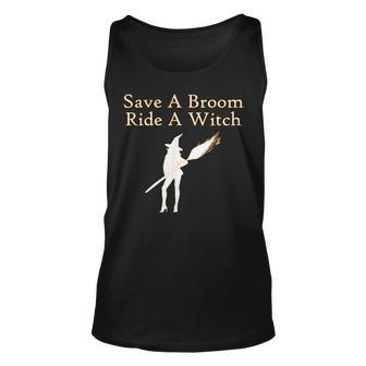 Save A Broom Ride A Witch Funny Halloween Unisex Tank Top - Seseable