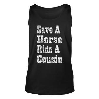 Save A Horse Ride A Cousin Hillbilly Redneck Southern Unisex Tank Top - Thegiftio UK