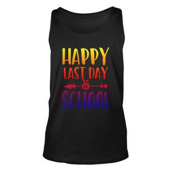 School Funny Gift Happy Last Day Of School Gift V2 Unisex Tank Top - Monsterry AU