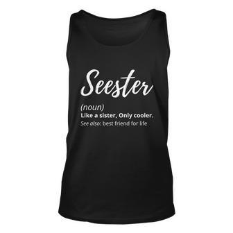 Seester Definition Seester Dictionary Best Sister Ever Gifts Graphic Design Printed Casual Daily Basic Unisex Tank Top - Thegiftio UK