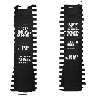 Shark Halloween Costume Lets Pretend Im A Shark Unisex Tank Top - Thegiftio