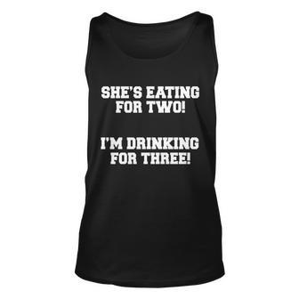Shes Eating For Two Im Drinking For Three V3 Unisex Tank Top - Thegiftio UK