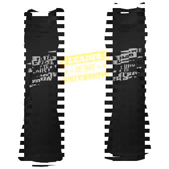 Shitshow Leader Of This Shit Show Funny Saying Unisex Tank Top - Thegiftio