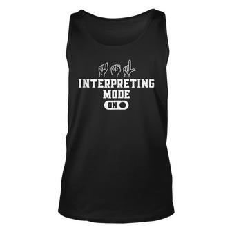 Sign Language Interpreter Mode Asl Teacher Deaf Pride Gift Unisex Tank Top - Thegiftio UK