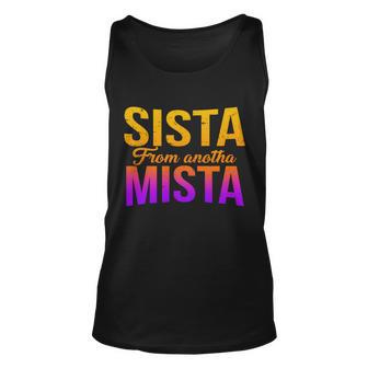 Sista From Anotha Mista Unisex Tank Top - Monsterry