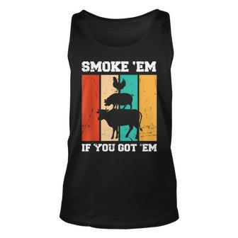Smoke Em If You Got Em | Bbq Unisex Tank Top - Thegiftio UK
